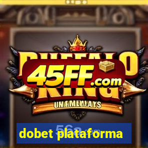 dobet plataforma